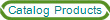 Catalog Products